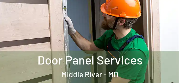 Door Panel Services Middle River - MD