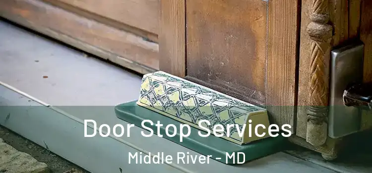  Door Stop Services Middle River - MD