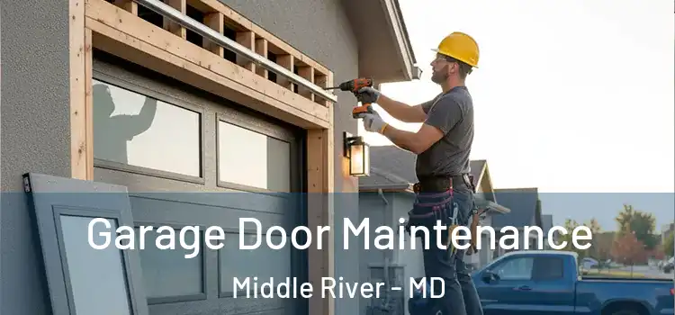  Garage Door Maintenance Middle River - MD