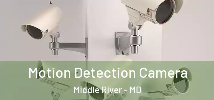  Motion Detection Camera Middle River - MD