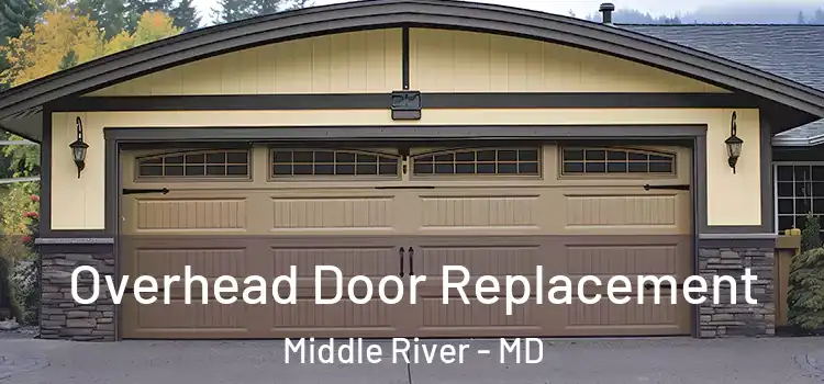  Overhead Door Replacement Middle River - MD