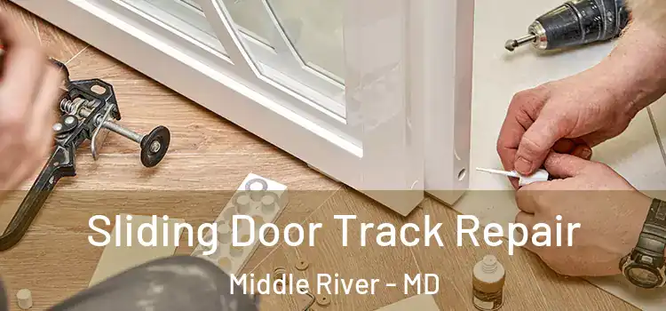  Sliding Door Track Repair Middle River - MD