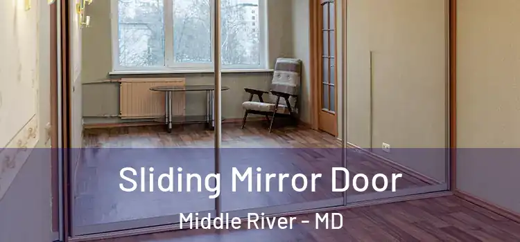  Sliding Mirror Door Middle River - MD